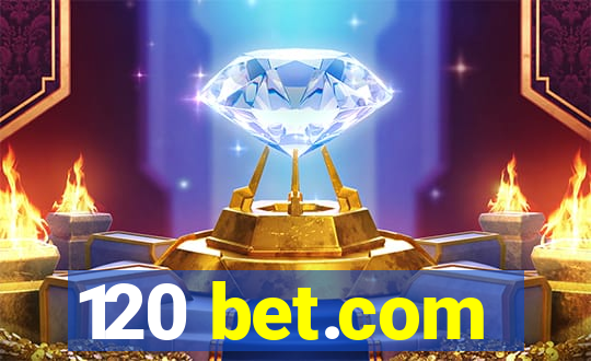 120 bet.com